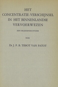 Het concentratie-verschijnsel in het binnenlandse vervoerwezen. Een inleidende studie